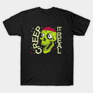 Creep It Real Skull T-Shirt